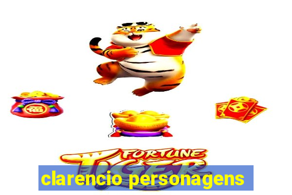 clarencio personagens